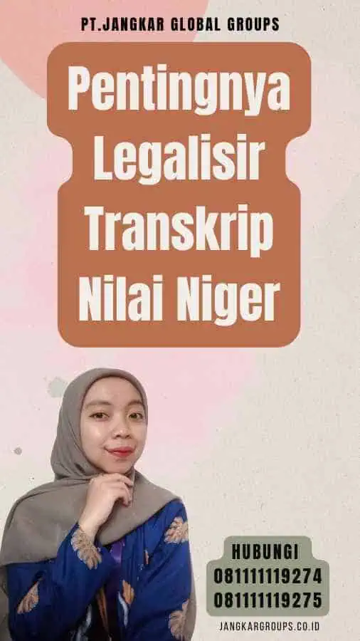 Pentingnya Legalisir Transkrip Nilai Niger