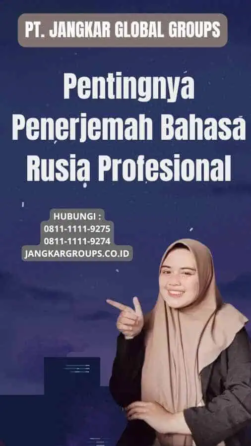 Pentingnya Penerjemah Bahasa Rusia Profesional