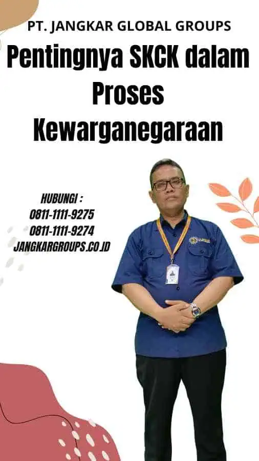 Pentingnya SKCK dalam Proses Kewarganegaraan