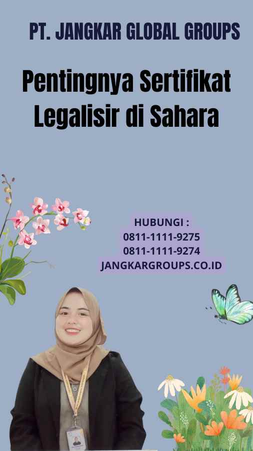 Pentingnya Sertifikat Legalisir di Sahara