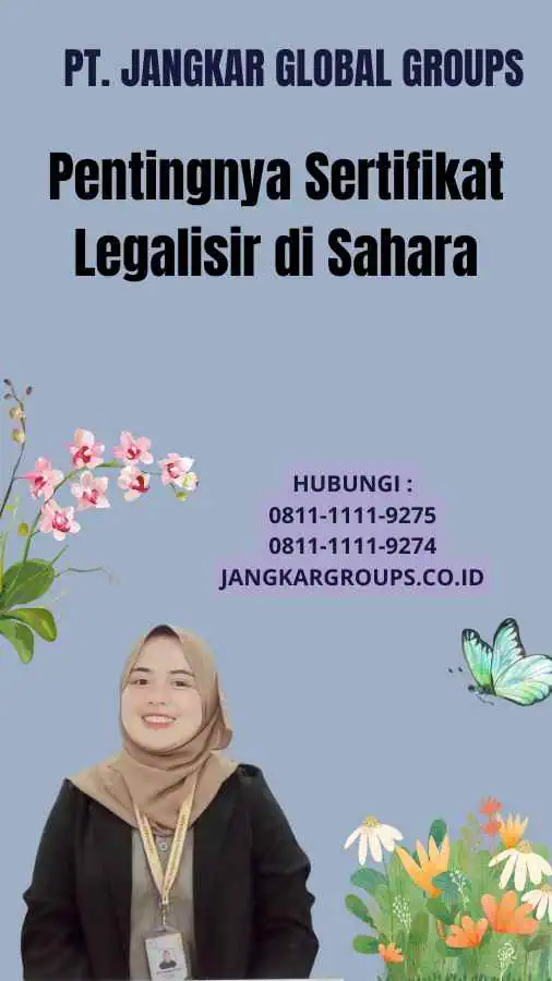 Pentingnya Sertifikat Legalisir di Sahara