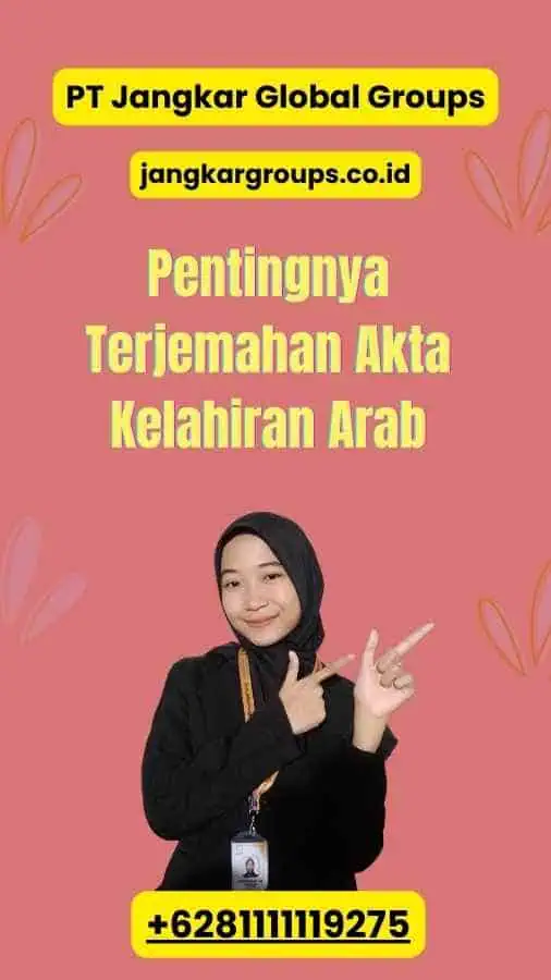 Pentingnya Terjemahan Akta Kelahiran Arab