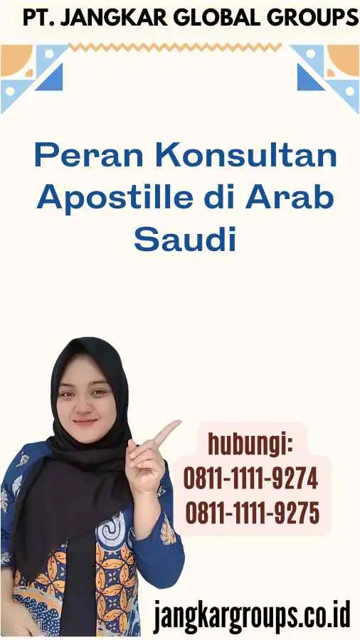 Peran Konsultan Apostille di Arab Saudi