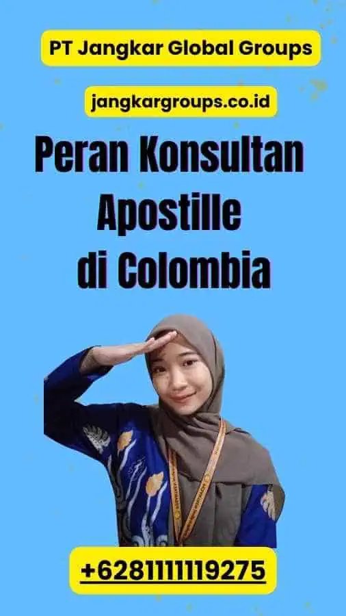 Peran Konsultan Apostille di Colombia