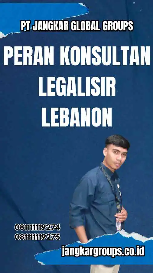 Peran Konsultan Legalisir Lebanon