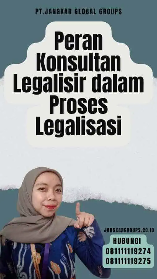 Peran Konsultan Legalisir dalam Proses Legalisasi