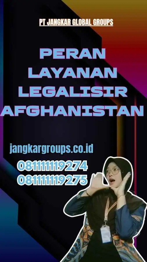 Peran Layanan Legalisir Afghanistan