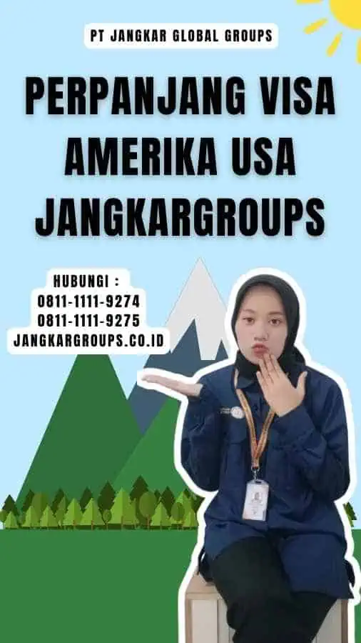 Perpanjang Visa Amerika USA Jangkargroups