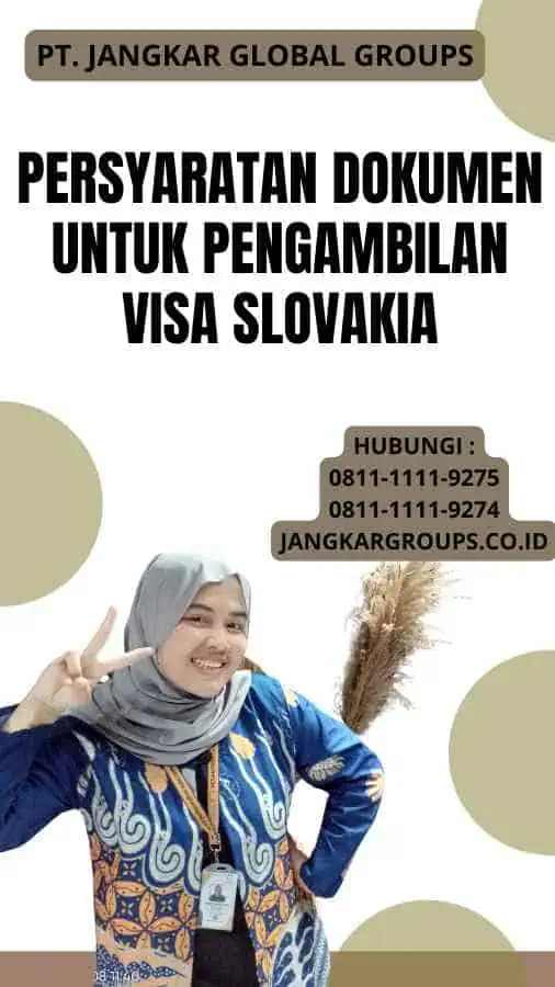 Persyaratan Dokumen untuk Pengambilan Visa Slovakia