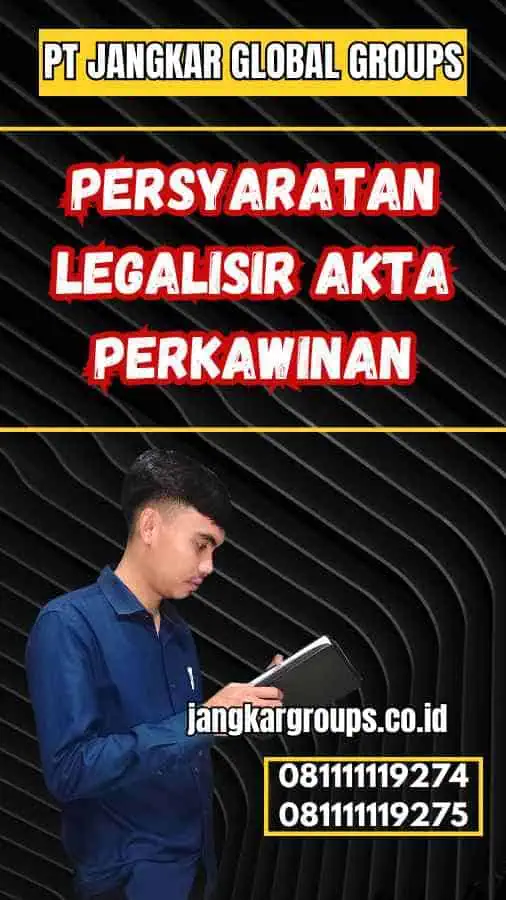 Persyaratan Legalisir Akta Perkawinan