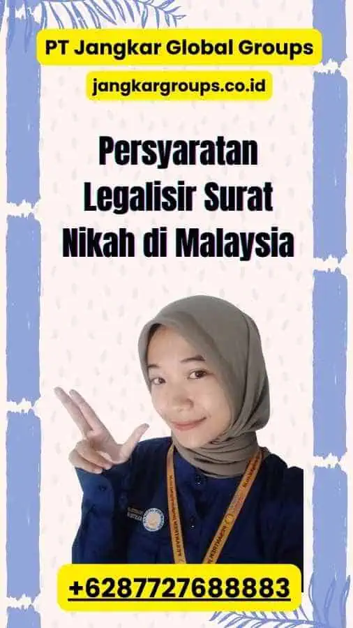 Persyaratan Legalisir Surat Nikah di Malaysia