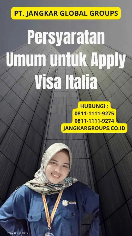 Persyaratan Umum untuk Apply Visa Italia