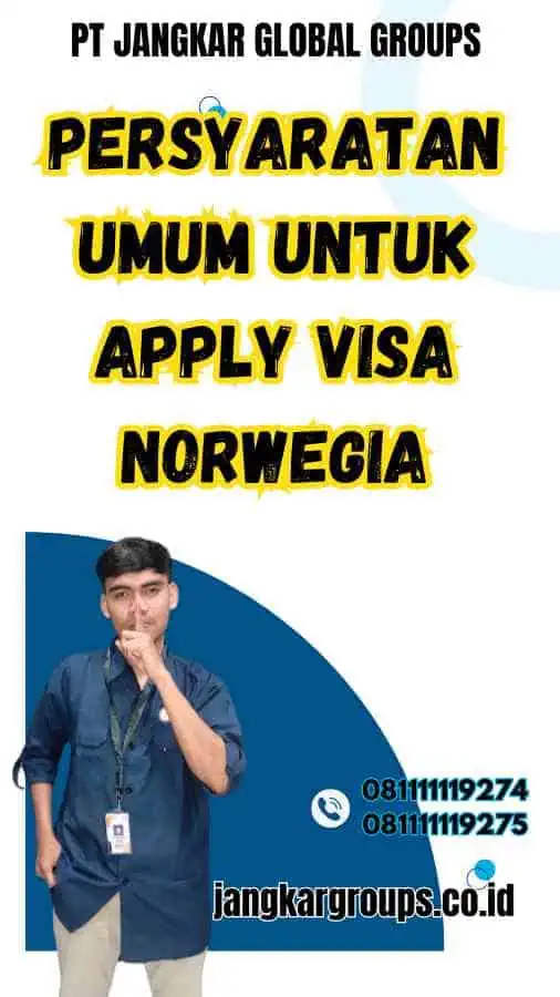 Persyaratan Umum untuk Apply Visa Norwegia