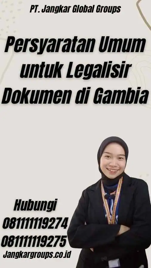 Persyaratan Umum untuk Legalisir Dokumen di Gambia