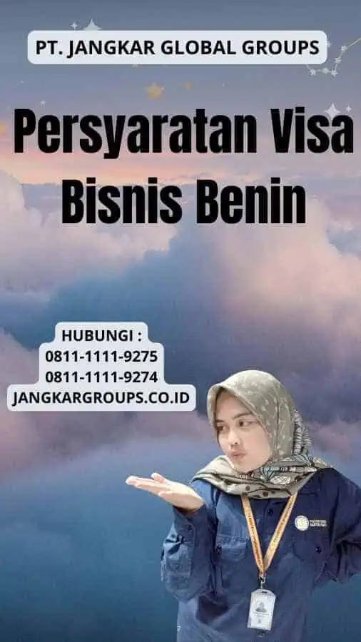 Persyaratan Visa Bisnis Benin