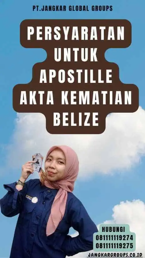 Persyaratan untuk Apostille Akta Kematian Belize