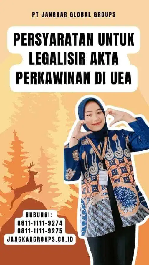 Persyaratan untuk Legalisir Akta Perkawinan di UEA