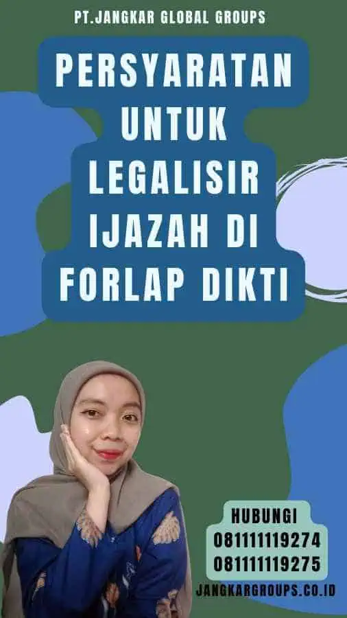 Persyaratan untuk Legalisir Ijazah di Forlap Dikti