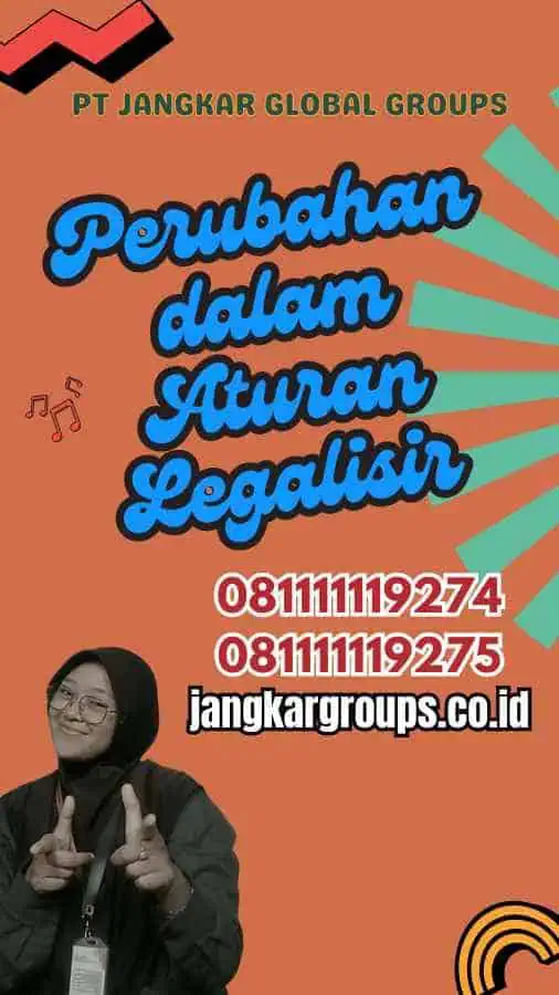 Perubahan dalam Aturan Legalisir