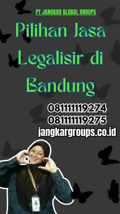 Pilihan Jasa Legalisir di Bandung