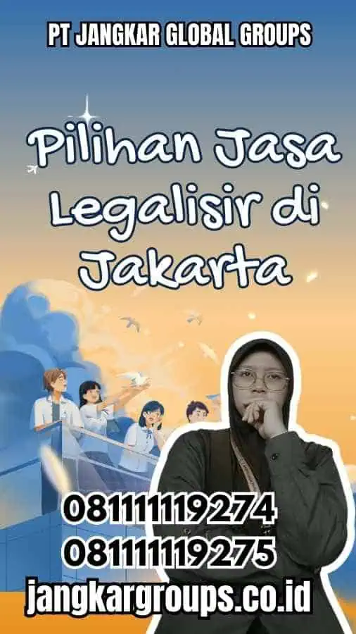 Pilihan Jasa Legalisir di Jakarta