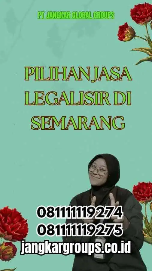 Pilihan Jasa Legalisir di Semarang