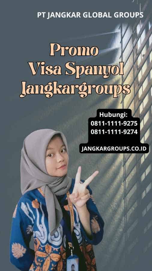 Promo Visa Spanyol Jangkargroups