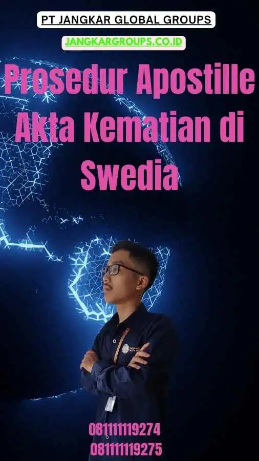 Prosedur Apostille Akta Kematian di Swedia