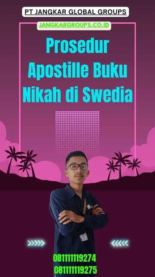 Prosedur Apostille Buku Nikah di Swedia