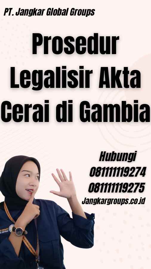 Prosedur Legalisir Akta Cerai di Gambia