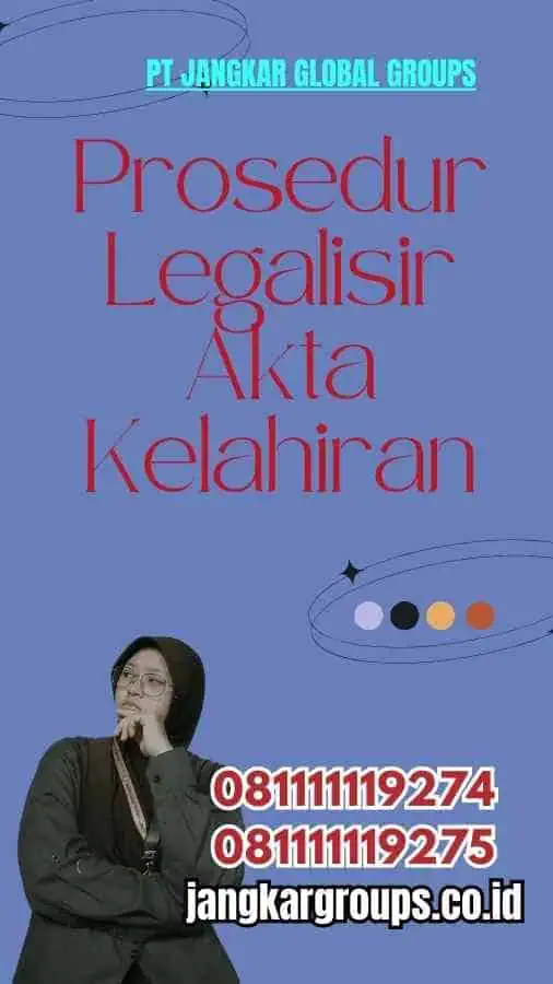 Prosedur Legalisir Akta Kelahiran