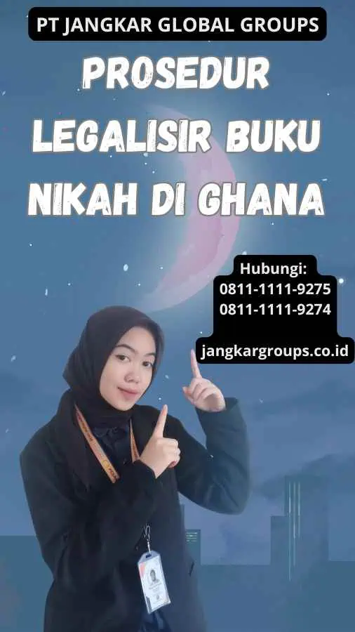 Prosedur Legalisir Buku Nikah di Ghana