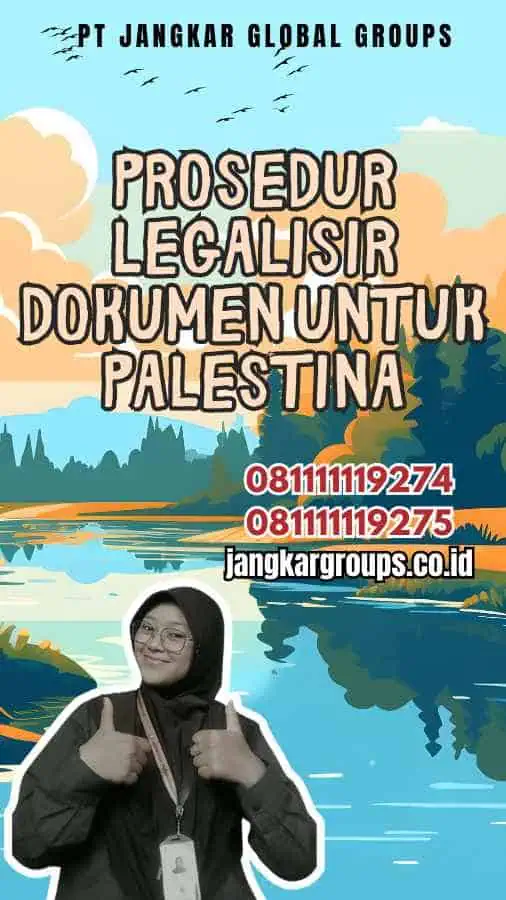 Prosedur Legalisir Dokumen untuk Palestine