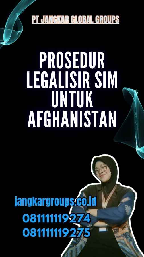 Prosedur Legalisir SIM untuk Afghanistan