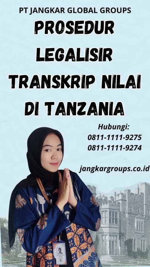 Prosedur Legalisir Transkrip Nilai di Tanzania