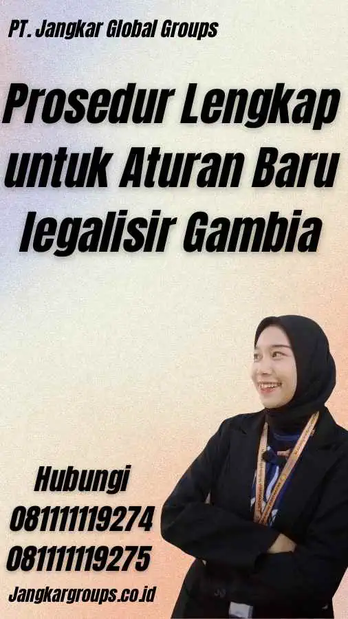 Prosedur Lengkap untuk Aturan Baru legalisir Gambia