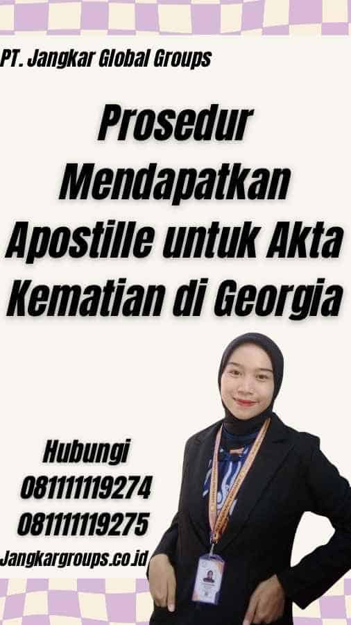 Prosedur Mendapatkan Apostille untuk Akta Kematian di Georgia