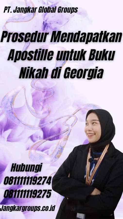 Prosedur Mendapatkan Apostille untuk Buku Nikah di Georgia