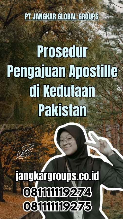 Prosedur Pengajuan Apostille di Kedutaan Pakistan