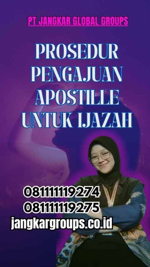 Prosedur Pengajuan Apostille untuk Ijazah