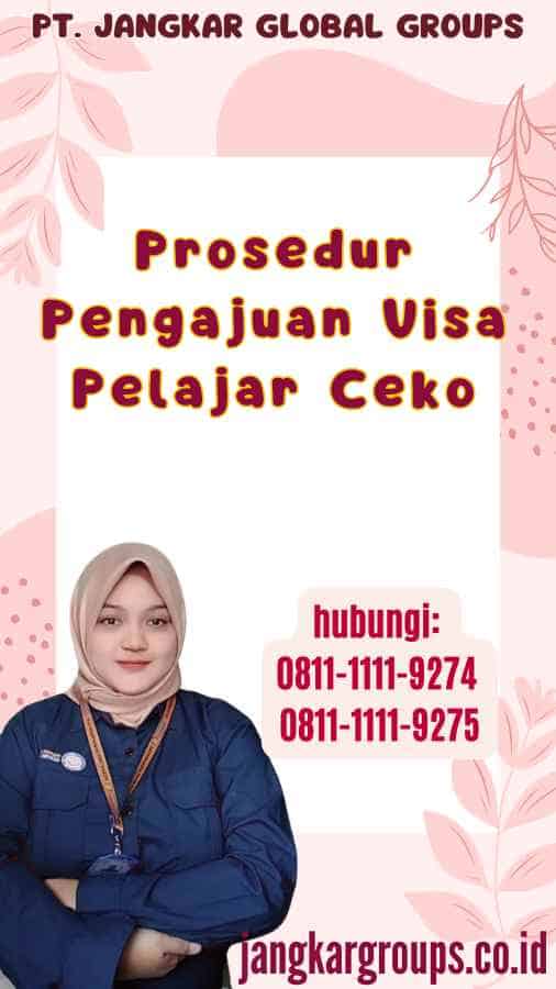 Prosedur Pengajuan Visa Pelajar Ceko