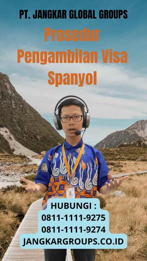 Prosedur Pengambilan Visa Spanyol