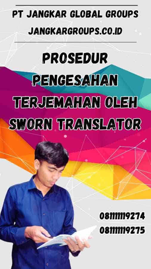 Prosedur Pengesahan Terjemahan oleh Sworn Translator