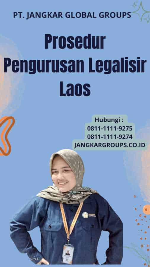 Prosedur Pengurusan Legalisir Laos