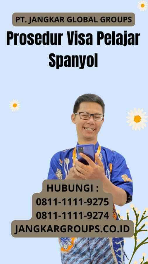 Prosedur Visa Pelajar Spanyol