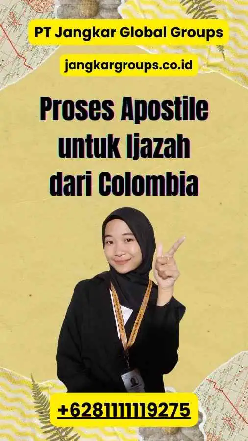 Proses Apostile untuk Ijazah dari Colombia