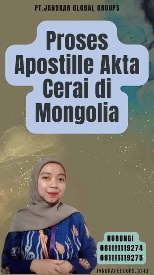 Proses Apostille Akta Cerai di Mongolia