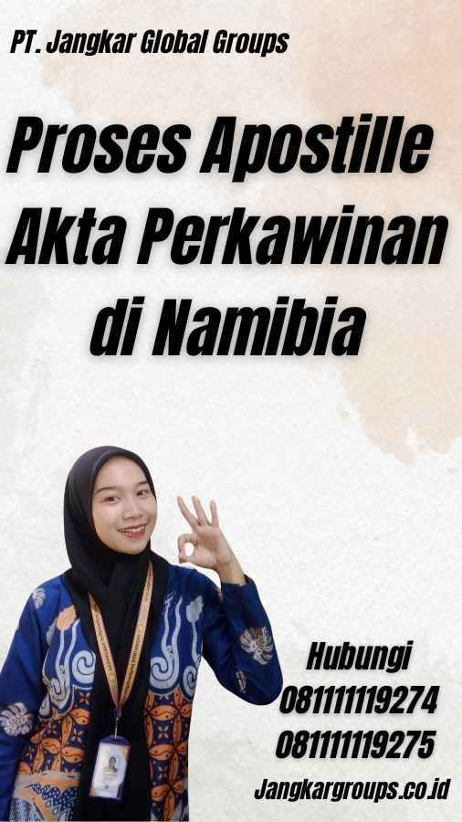 Proses Apostille Akta Perkawinan di Namibia