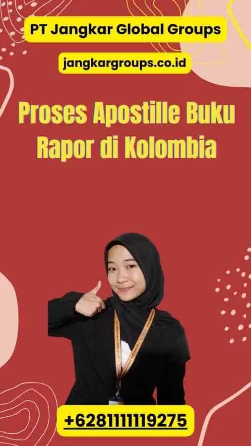 Proses Apostille Buku Rapor di Kolombia