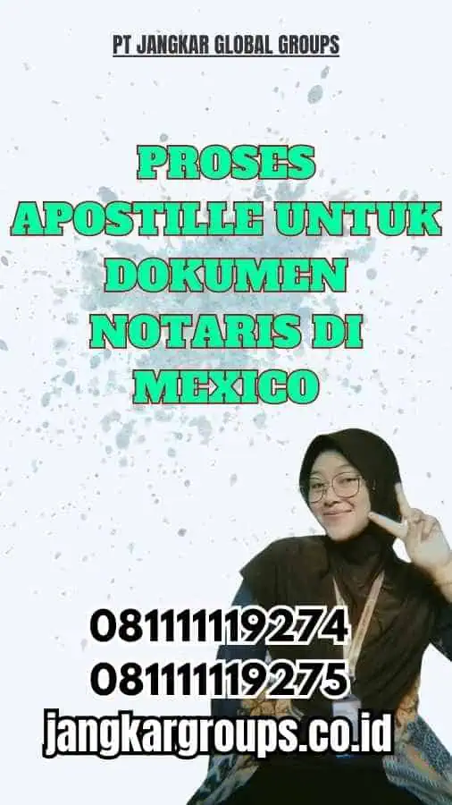 Proses Apostille untuk Dokumen Notaris di Mexico